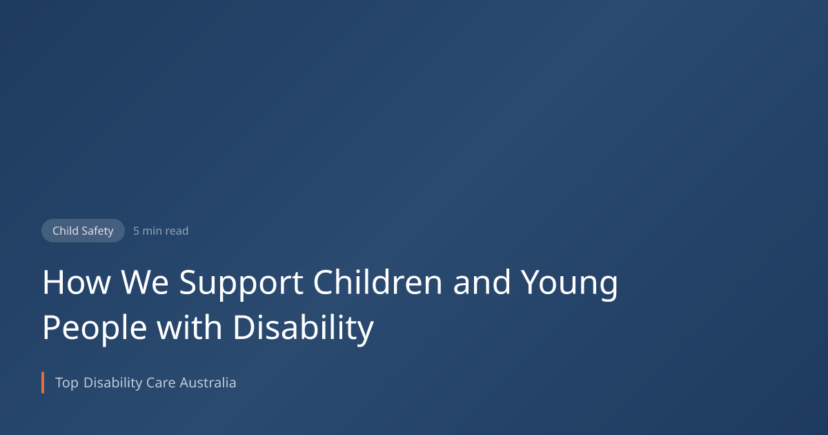 How We Support Children and Young People with Disability